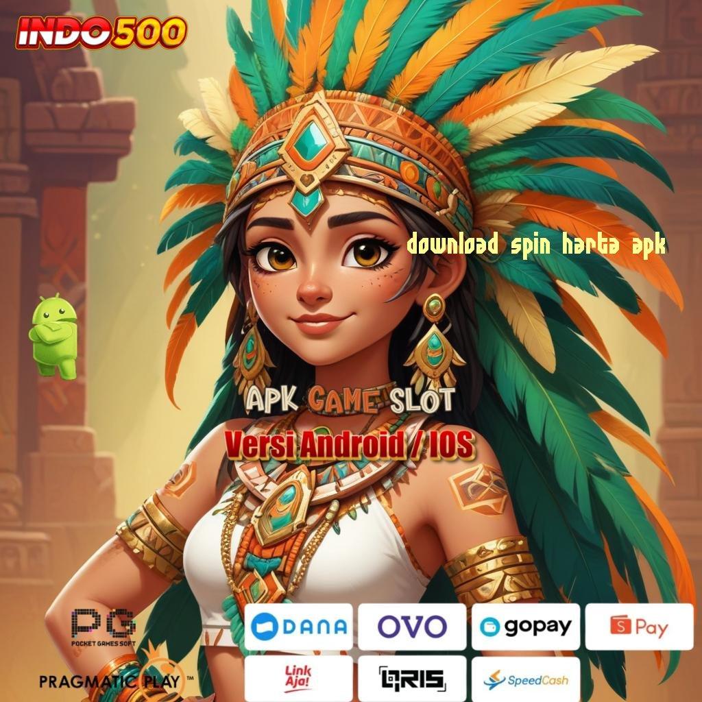 DOWNLOAD SPIN HARTA APK ⋗ event transaksi depo bni dengan akun cepat dan gacor