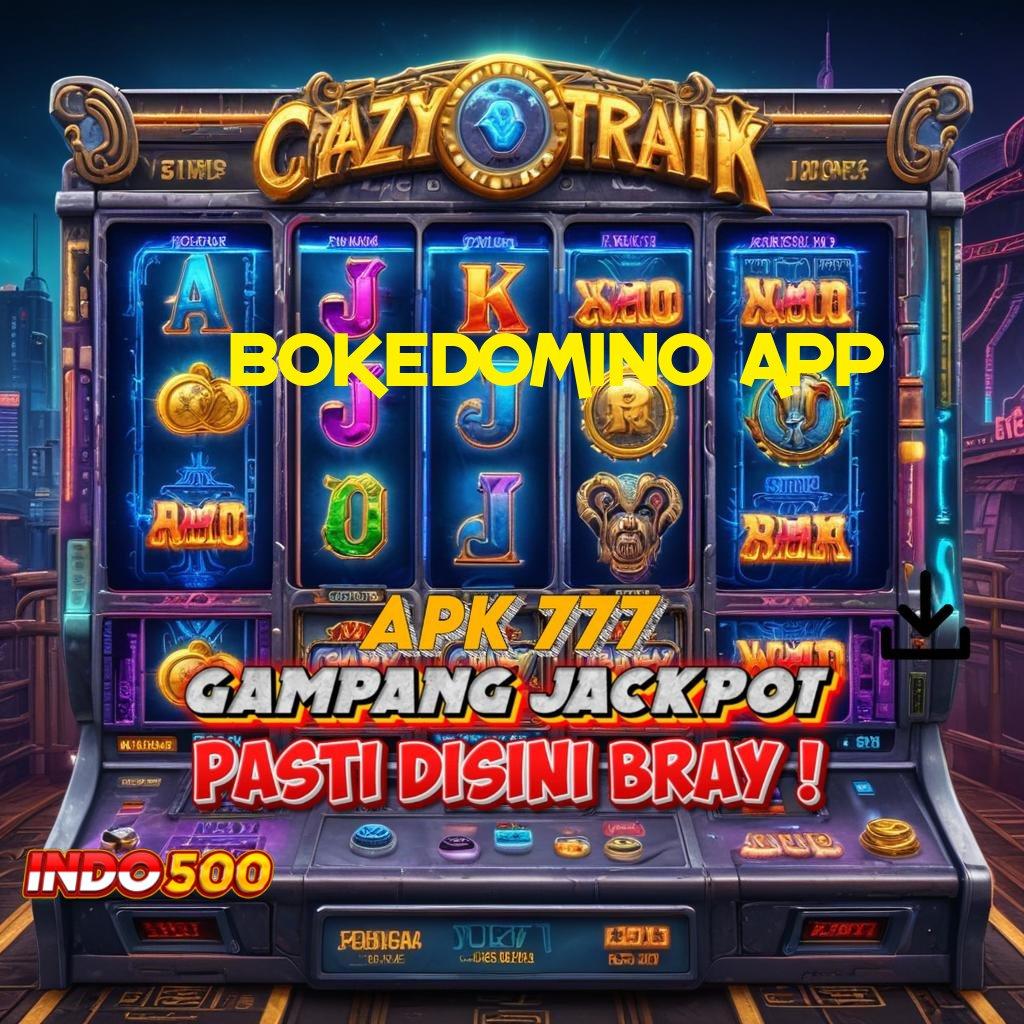 BOKEDOMINO APP APK Event Bonus Versi Terbaru Wadah