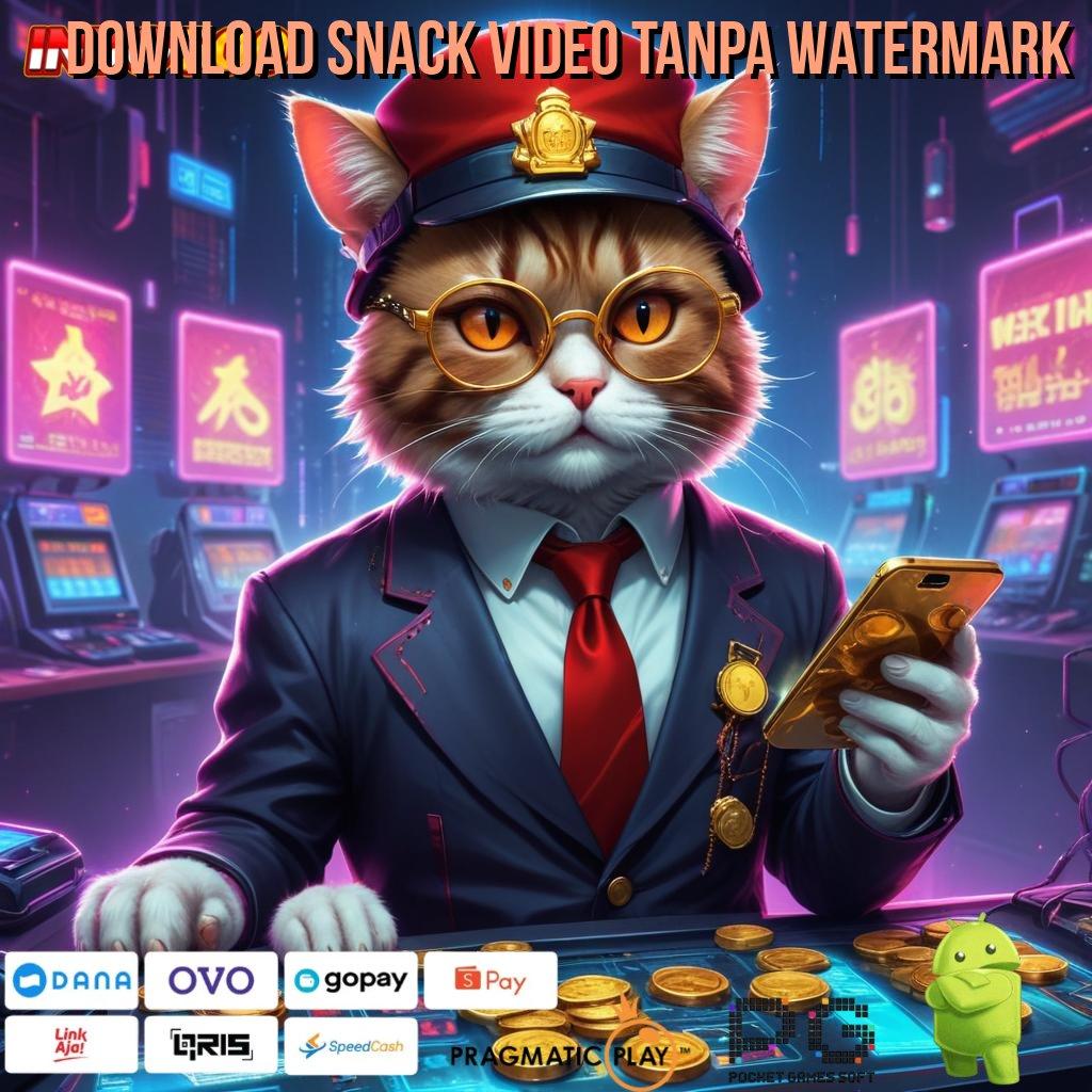 DOWNLOAD SNACK VIDEO TANPA WATERMARK Pembaruan APK Event Bonus Gratis Ruang