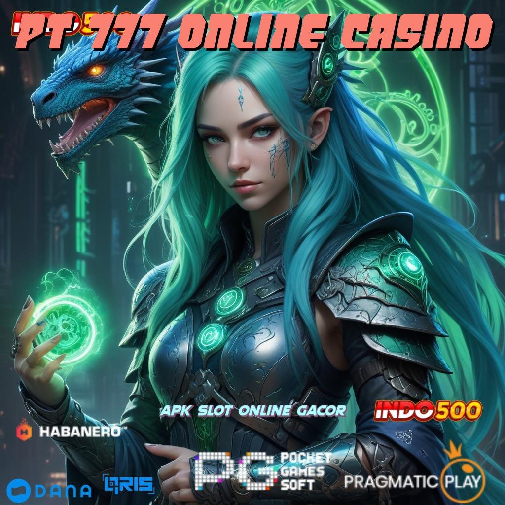 Pt 777 Online Casino