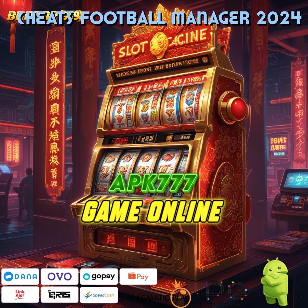 CHEATS FOOTBALL MANAGER 2024 @ pasti kemenangan maksimal penuh