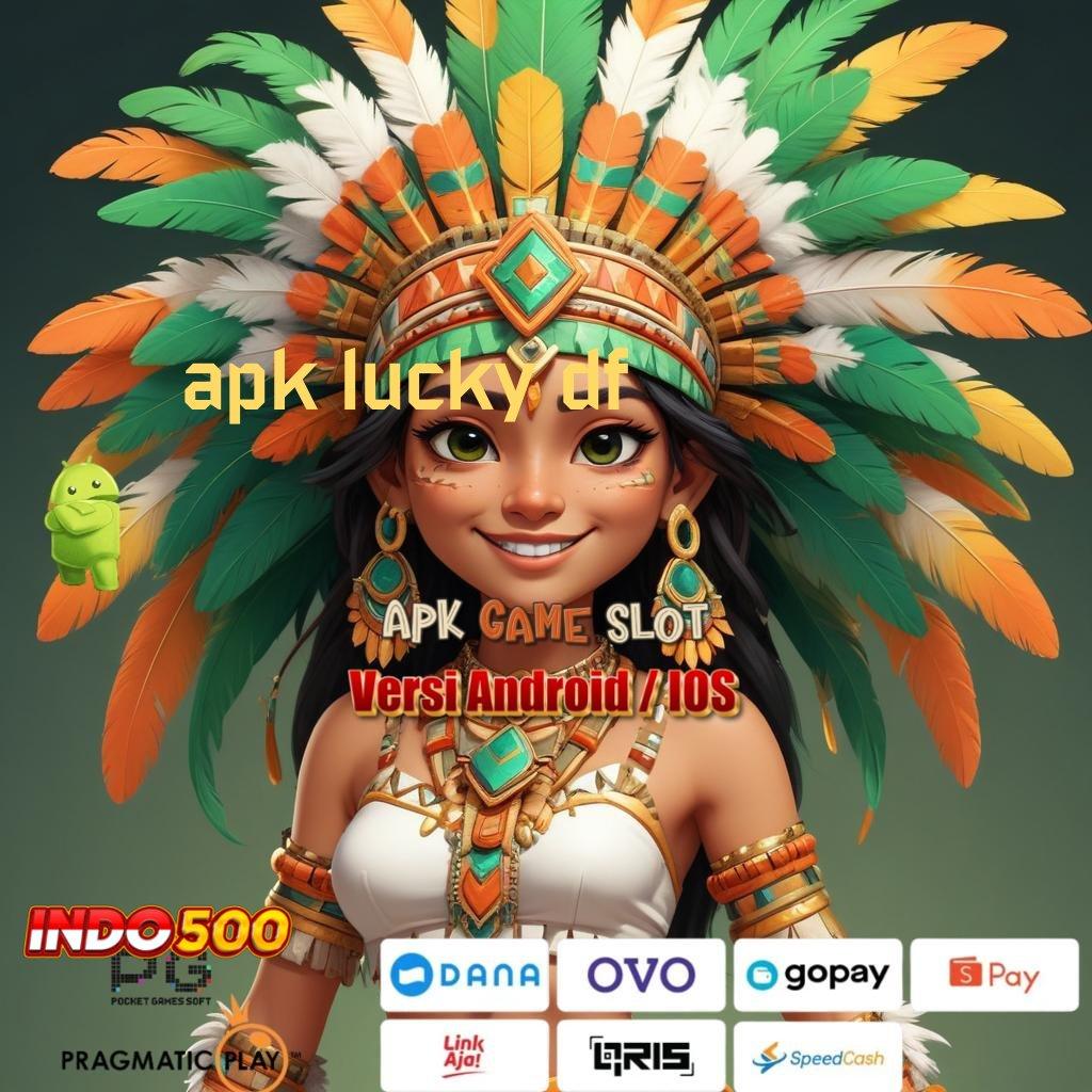 APK LUCKY DF ♍ infrastruktur dasar arsitektur rangka digital tumpuan platform teknologi