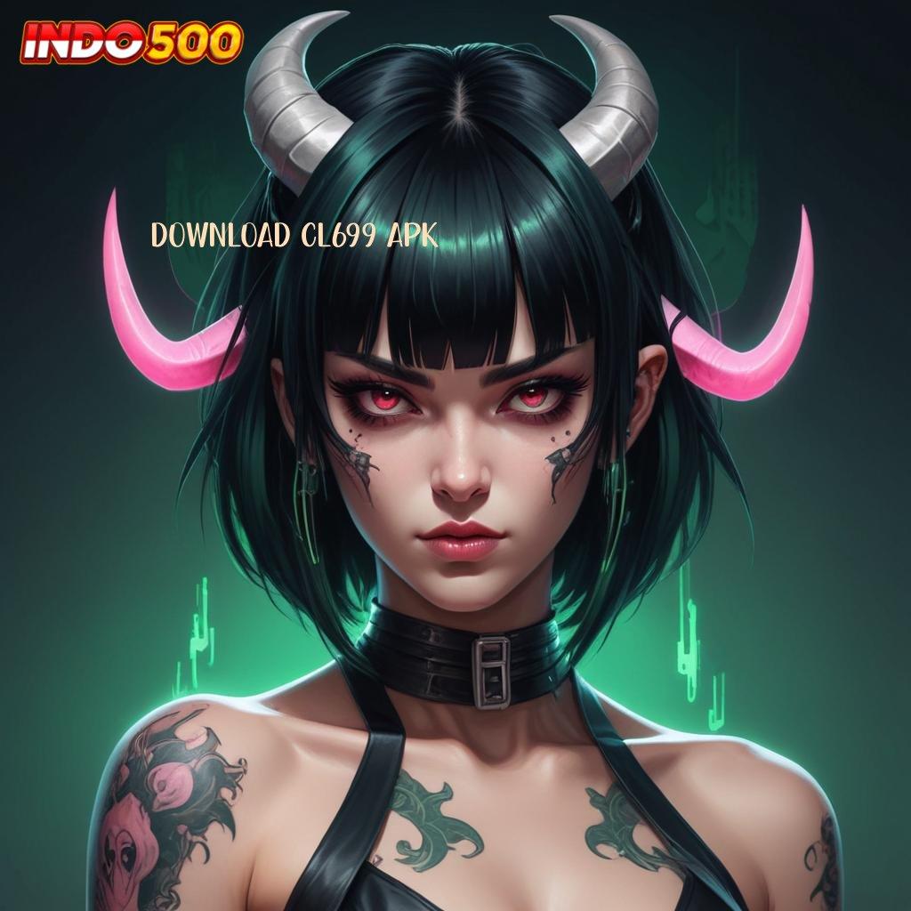 DOWNLOAD CL699 APK # model terbaru nyaman digunakan teknologi baru