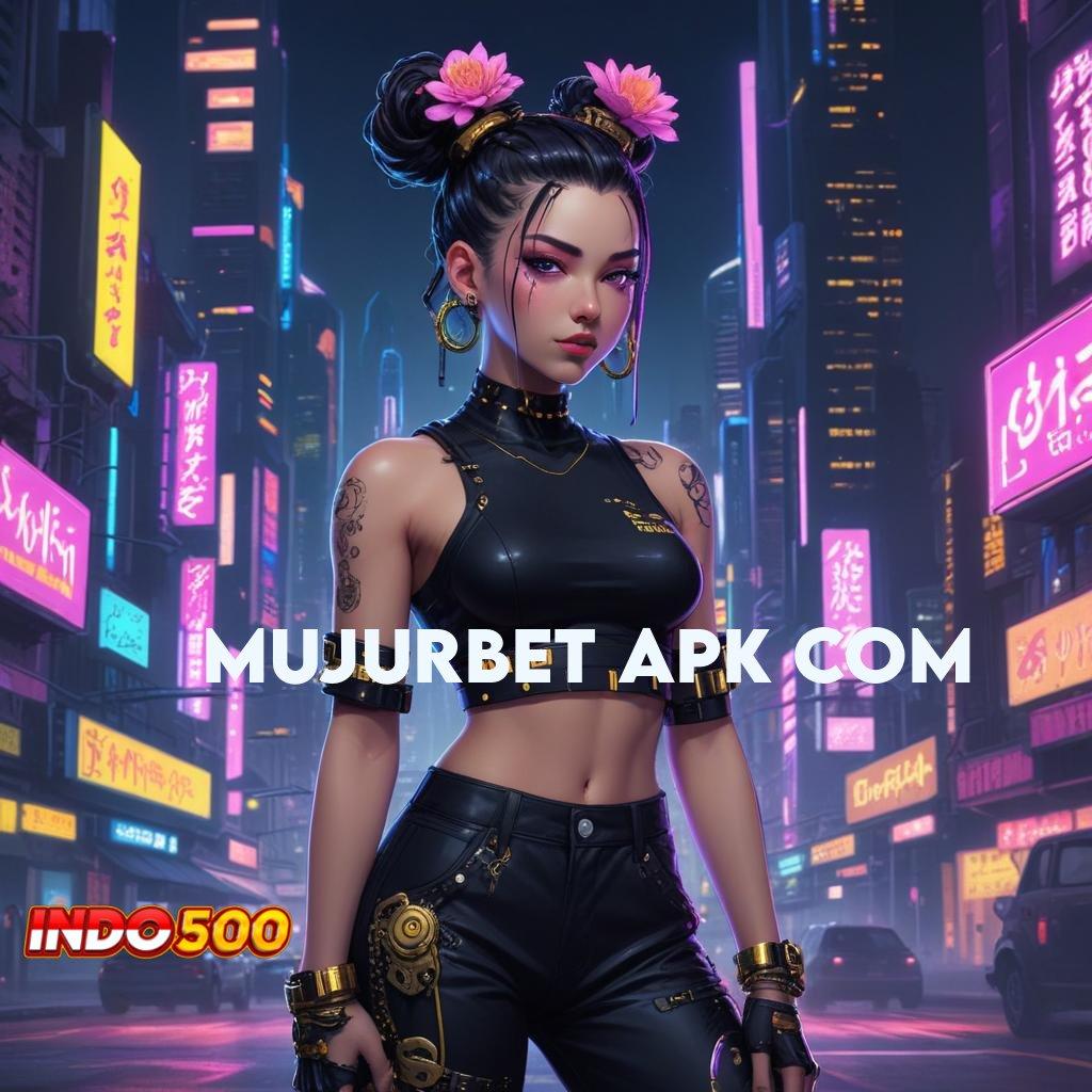 MUJURBET APK COM ⚌ menyampaikan bonus baru modal kecil auto