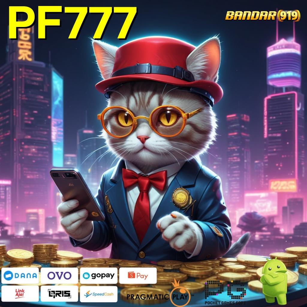 PF777 # Jalur Cepat Menuju Bonus Slot Dengan Jackpot