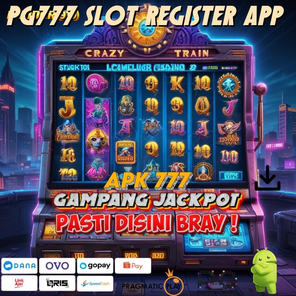 PG777 SLOT REGISTER APP | Rezeki Spektakuler Dengan Apk Unggul