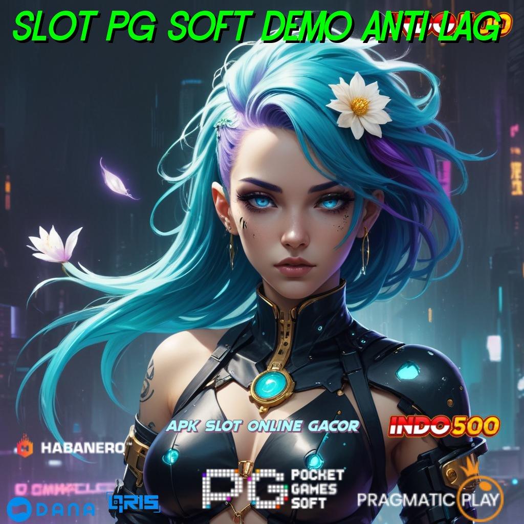 Slot Pg Soft Demo Anti Lag