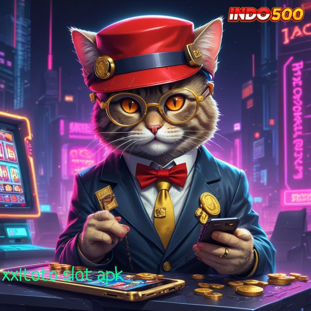 XX1TOTO SLOT APK ⚌ Peluang Besar Dalam Ekosistem Slot Sultan