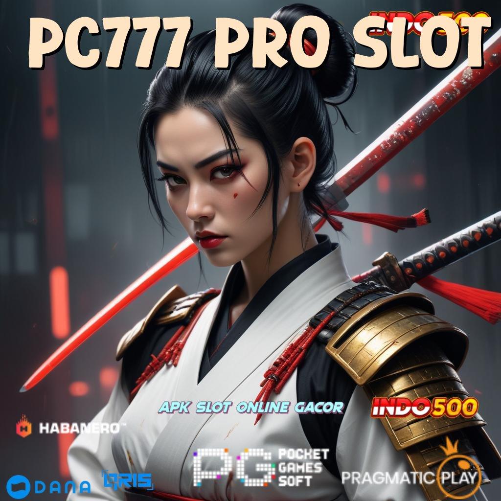 PC777 PRO SLOT 🎮 Dp Ovo 5k Permainan Tanpa Masalah