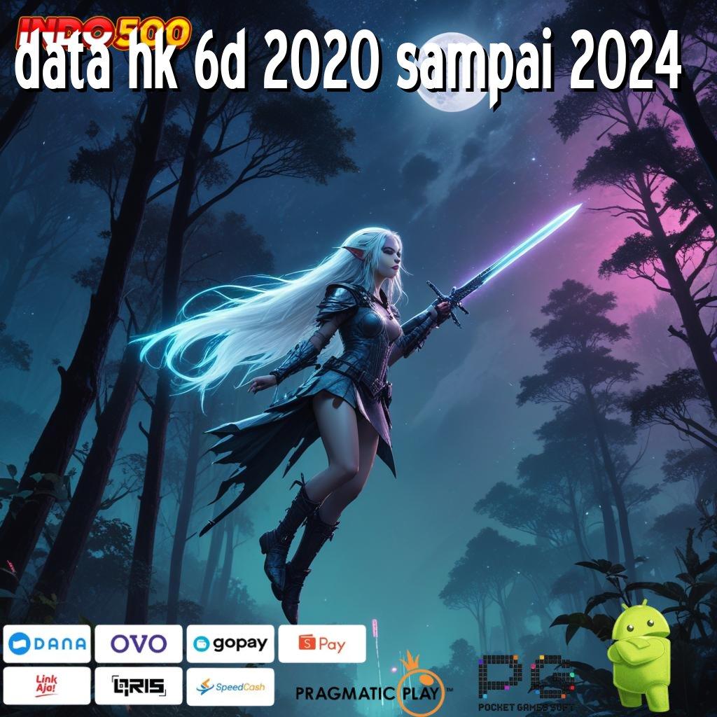 DATA HK 6D 2020 SAMPAI 2024 komitmen dalam belajar