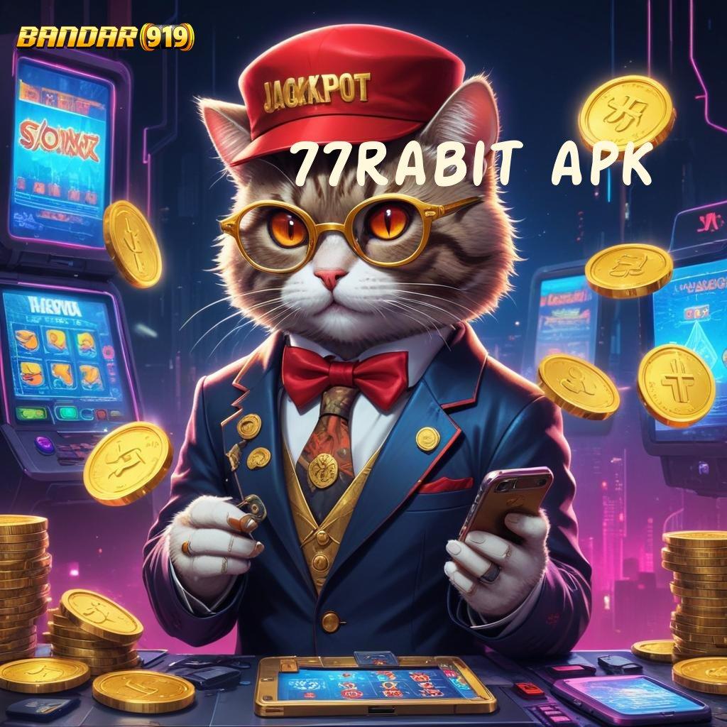 77RABIT APK ↪ Game Baru Dengan Fitur Scatter Maksimal