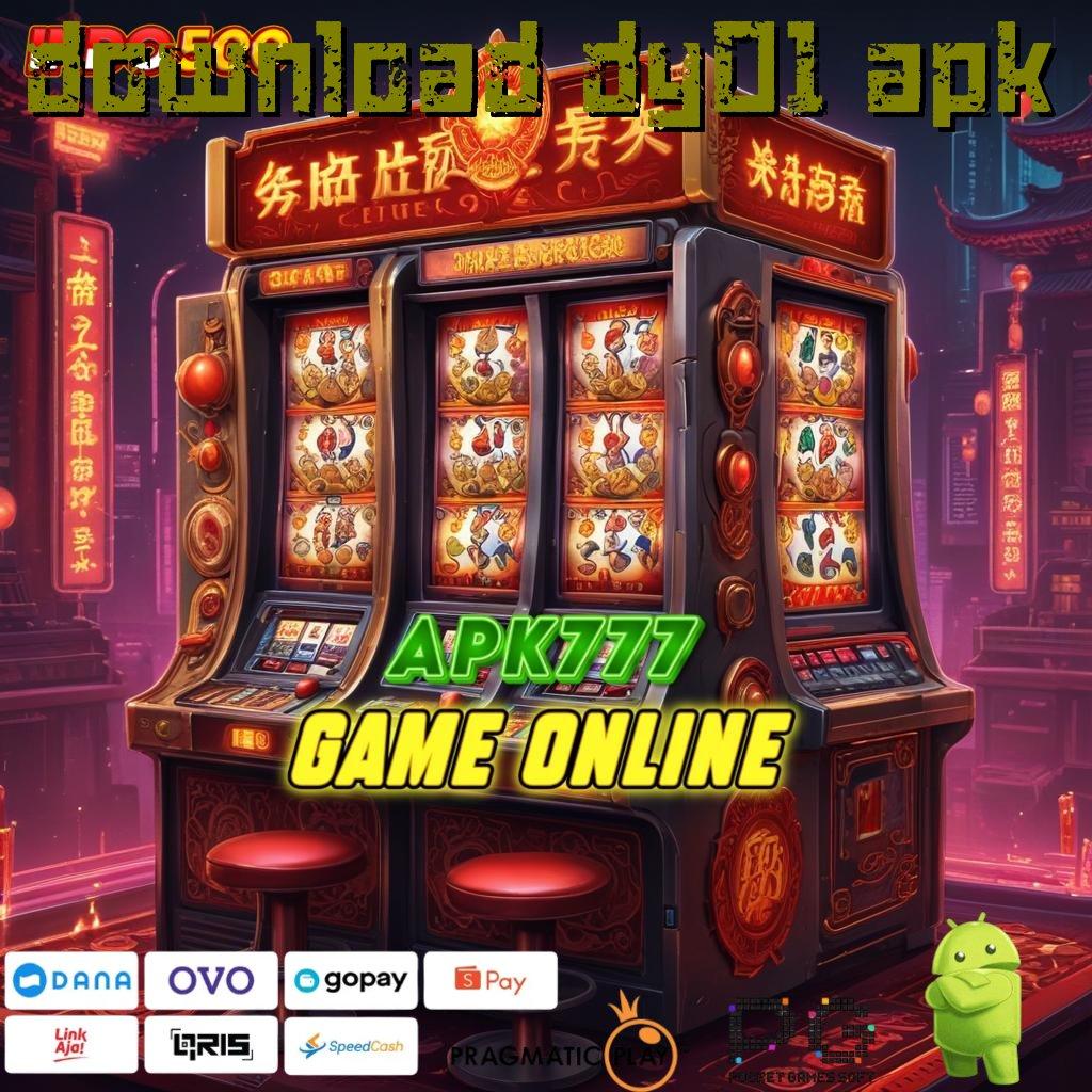 DOWNLOAD DY01 APK APK Bonus RTP Tinggi 2025 Interface