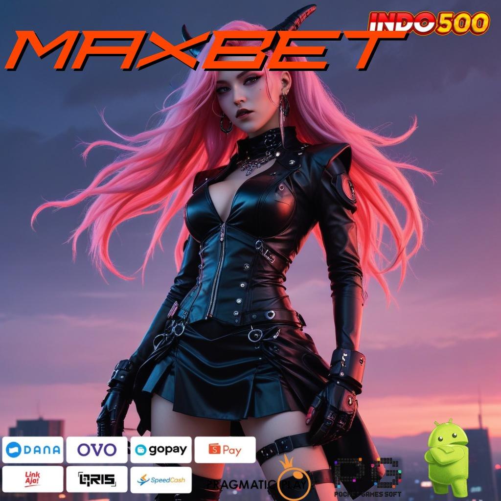 MAXBET Cara Sekarang Permainan Tak Terhambat