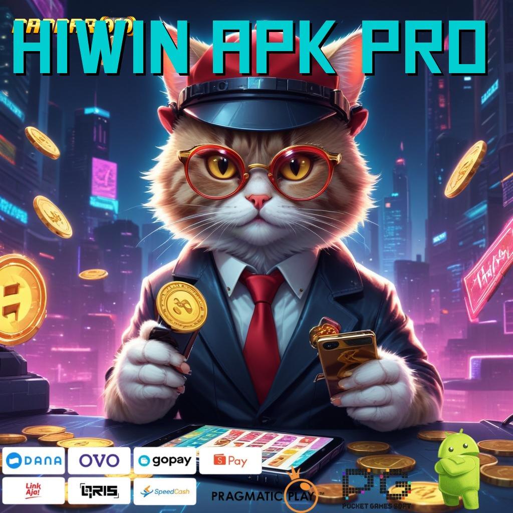 HIWIN APK PRO @ Unlock Hadiah DP BRI Bonus Terbesar Membangun