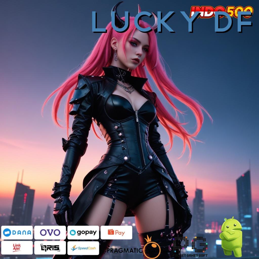 LUCKY DF Putaran Peluang Main Sekarang, Untung Sudah di Depan Mata