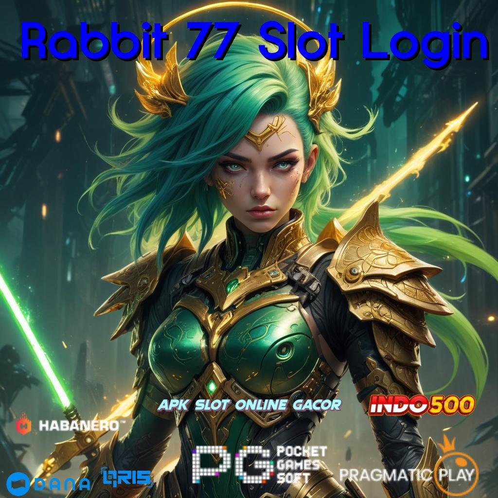 Rabbit 77 Slot Login