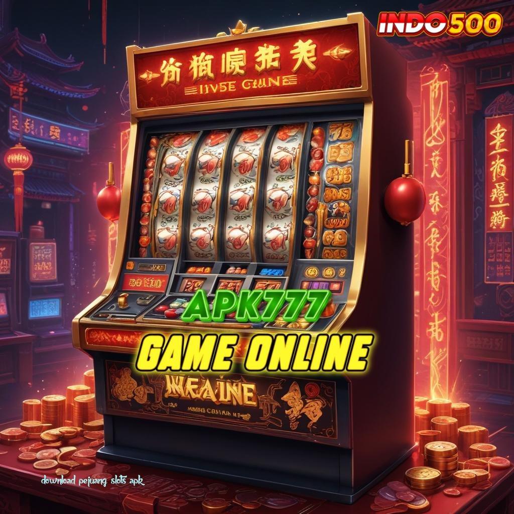 DOWNLOAD PEJUANG SLOTS APK → prima cepat handal prima cepat