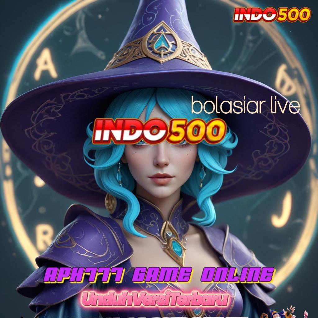 BOLASIAR LIVE ➤ Game Gampang Bonus Auto Masuk Akun