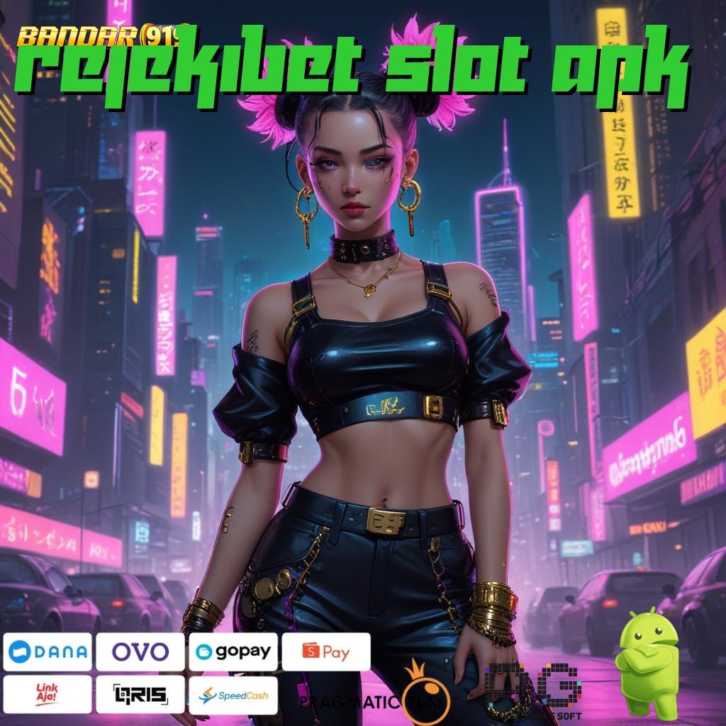 Rejekibet Slot Apk