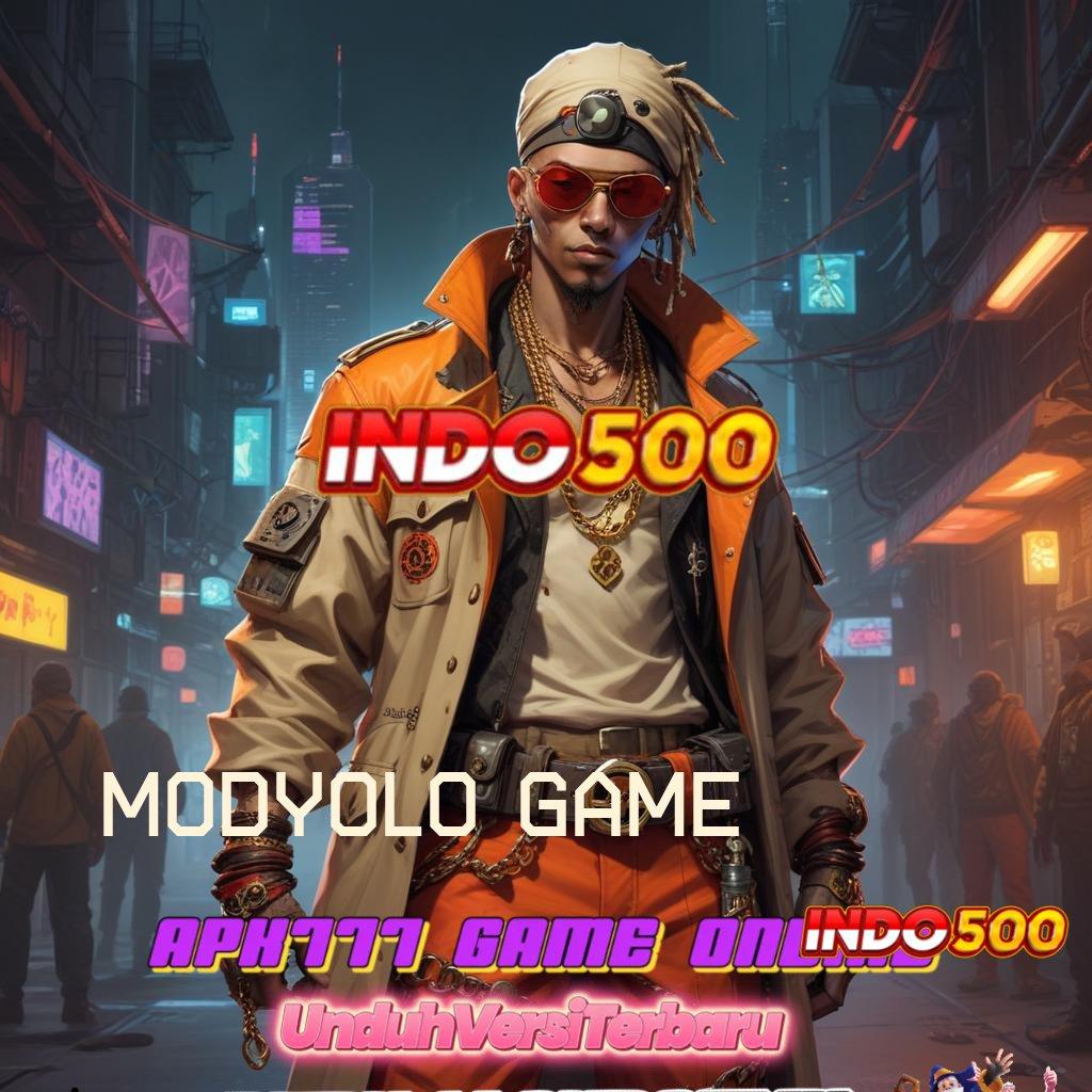 MODYOLO GAME ⇉ Versi Terbaru Android iOS RTP Pola