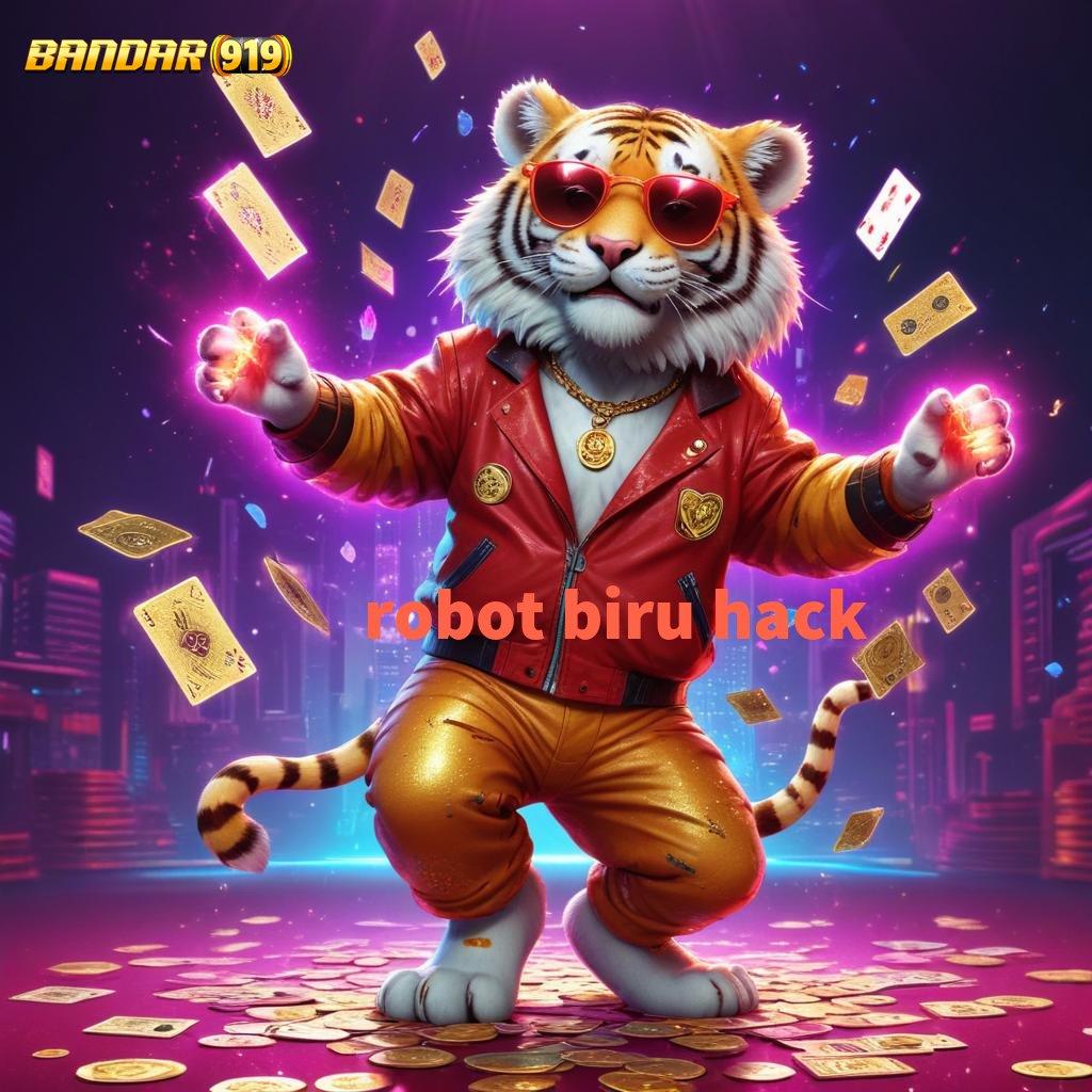 ROBOT BIRU HACK ⇏ Ruang Bermain Serba Komplit Slot Idr 777 APK 2025 dengan Sensasi Baru