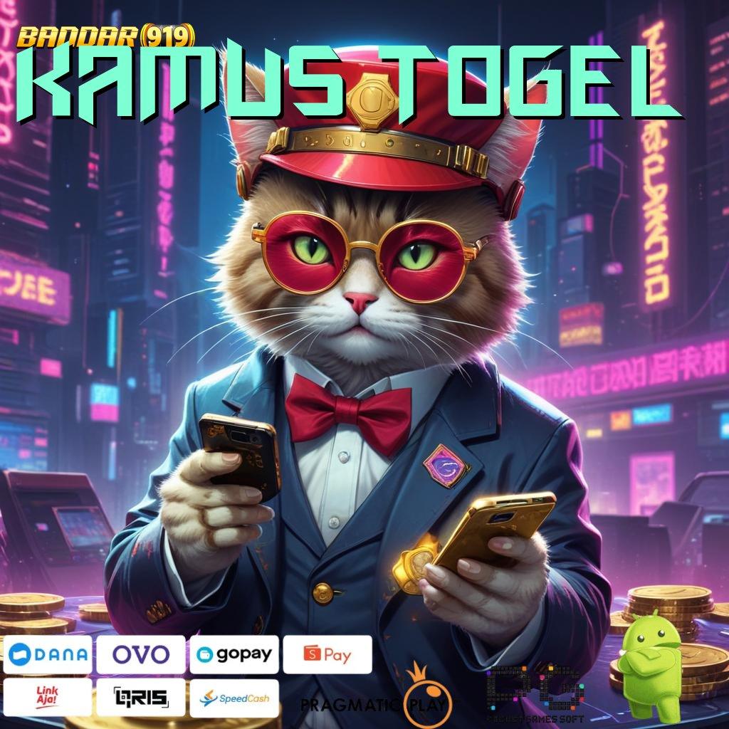 KAMUS TOGEL | Auto Kaya Deposit Langsung