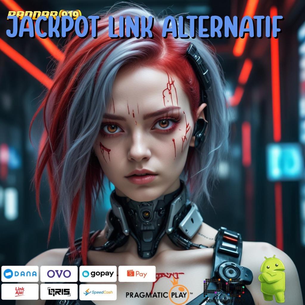 JACKPOT LINK ALTERNATIF | Download Slot APK Dengan Fitur Advance Hari Ini