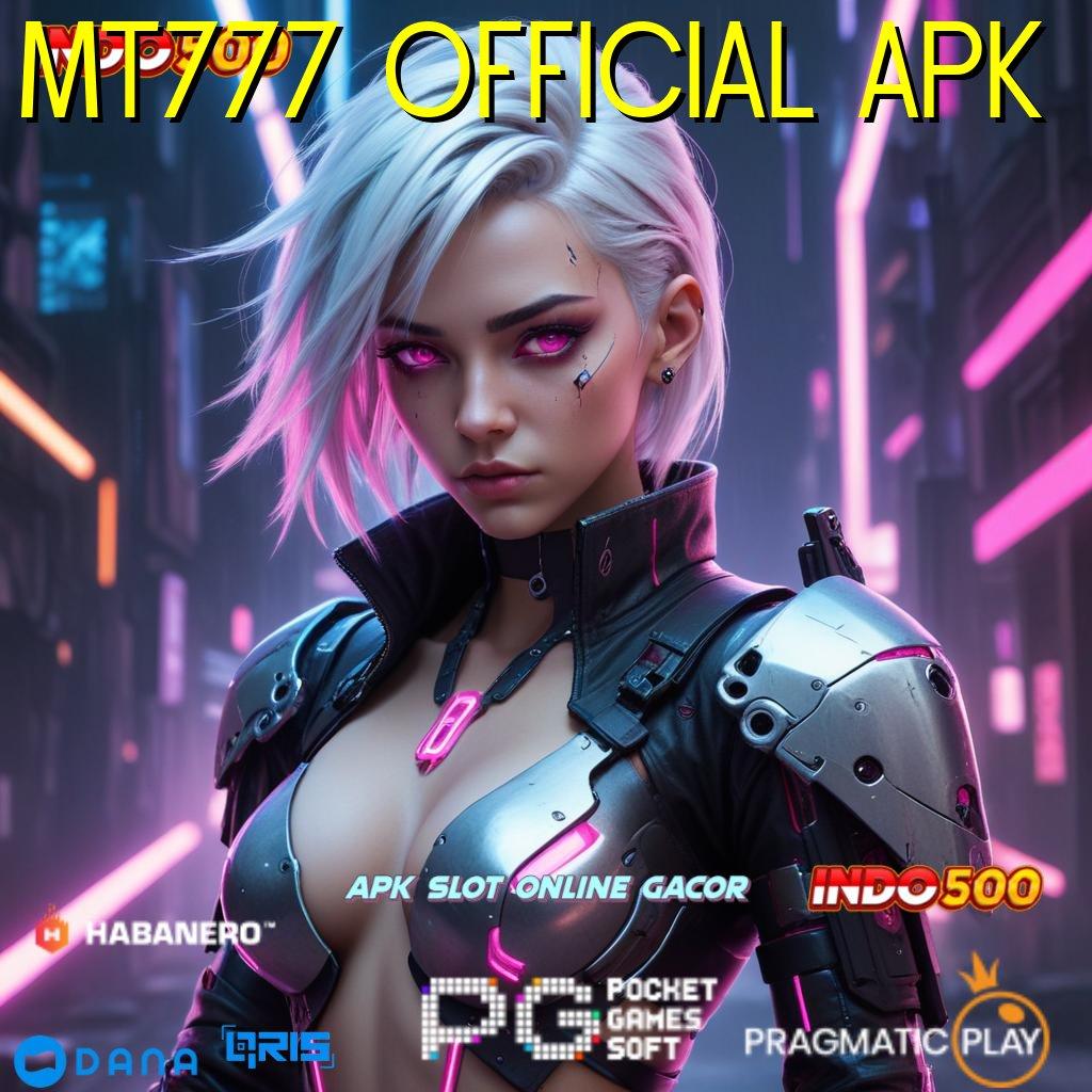 MT777 OFFICIAL APK ➿ sistem digital paket bonus berharga hari ini