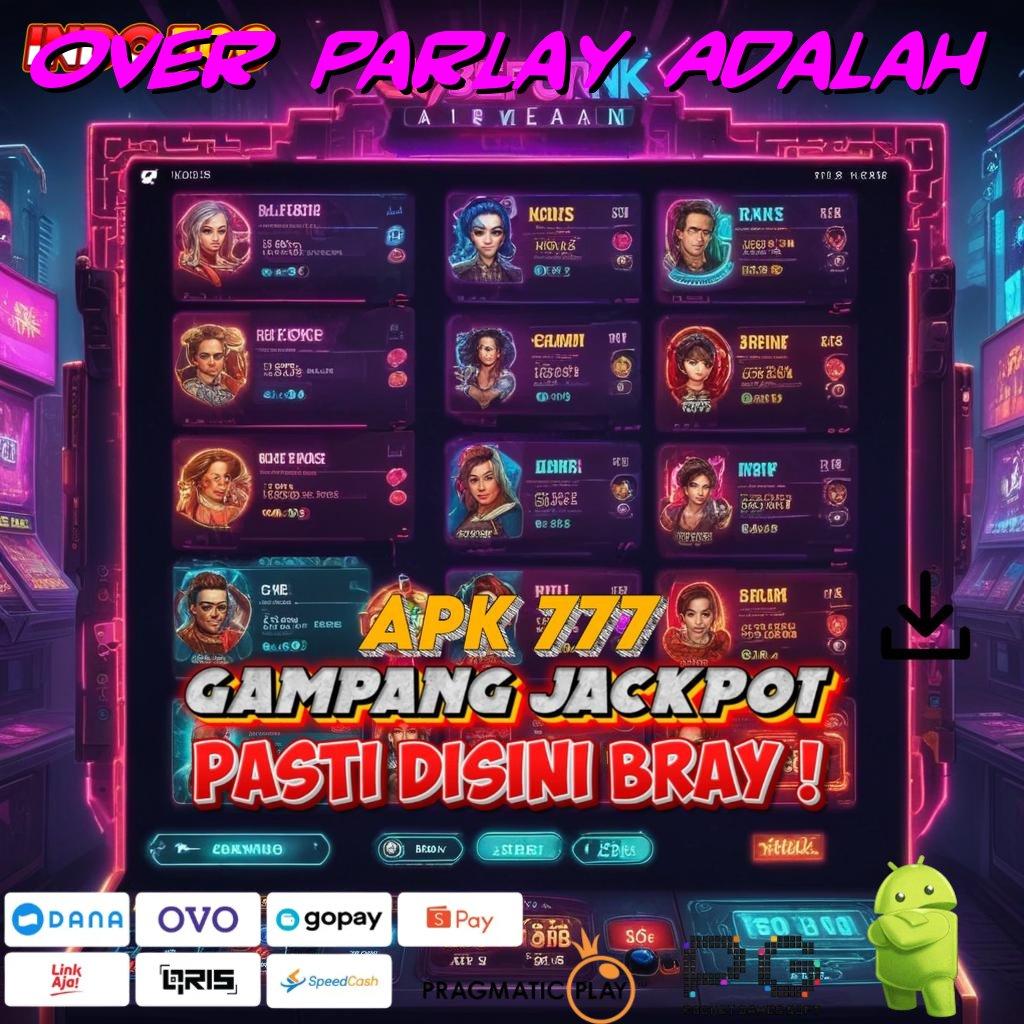 Over Parlay Adalah