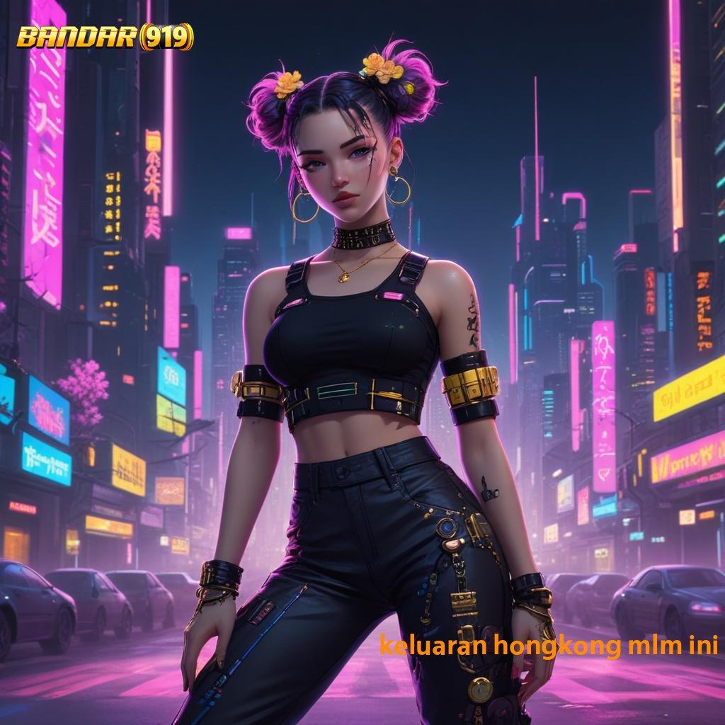 KELUARAN HONGKONG MLM INI ✨ mau game apa saja? unduh gratis apk terbaru di satu tempat!