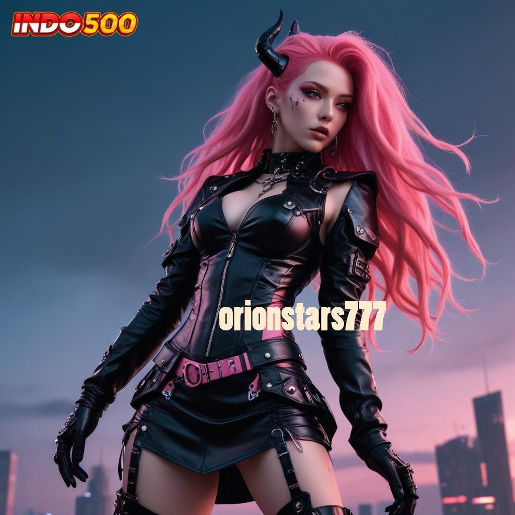 ORIONSTARS777 Dp Bank Jago 15 Ribu Slot Idr 777 APK 2025 dengan Kejutan Baru