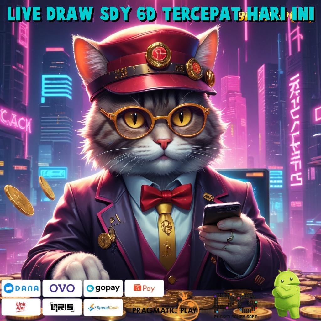 LIVE DRAW SDY 6D TERCEPAT HARI INI : mesin profit terbaru fleksibilitas tanpa batas