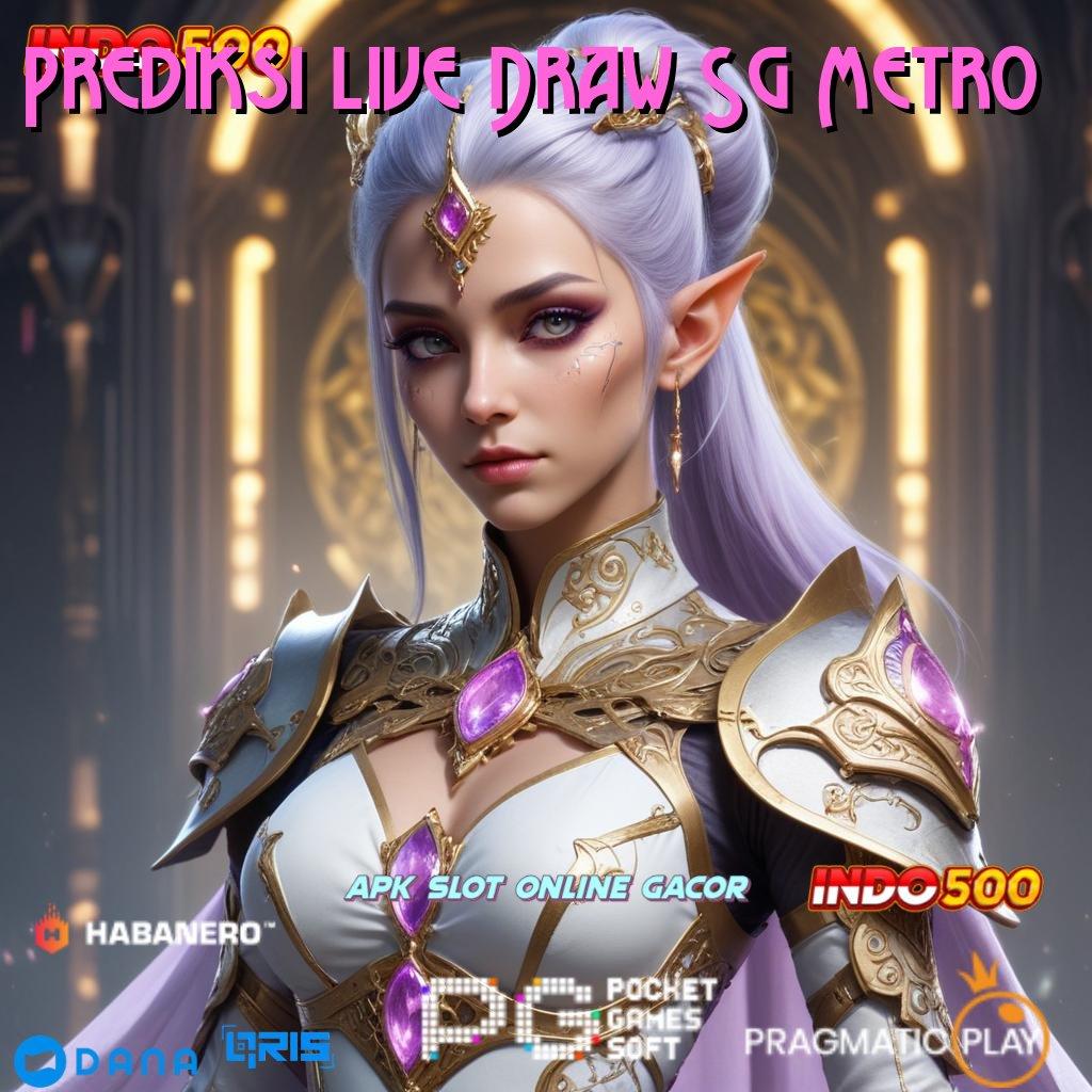 Prediksi Live Draw Sg Metro