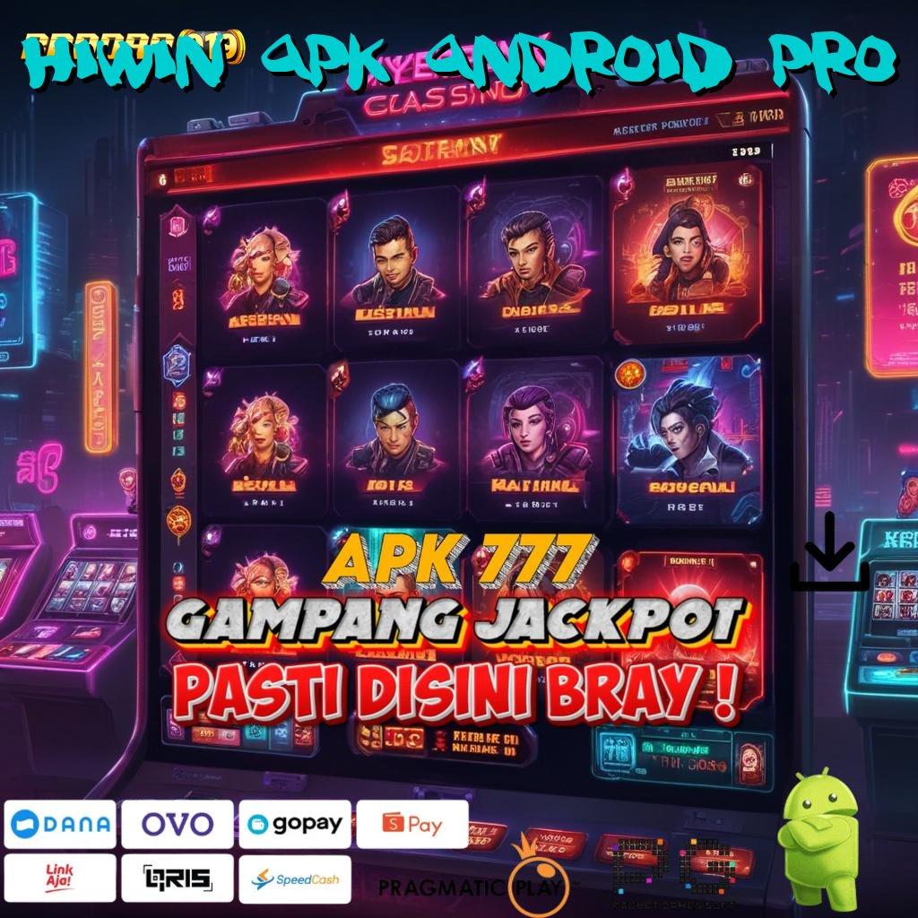 HIWIN APK ANDROID PRO : Download Apk Slot Gacor 777, Langsung Coba Versi Terbaik!