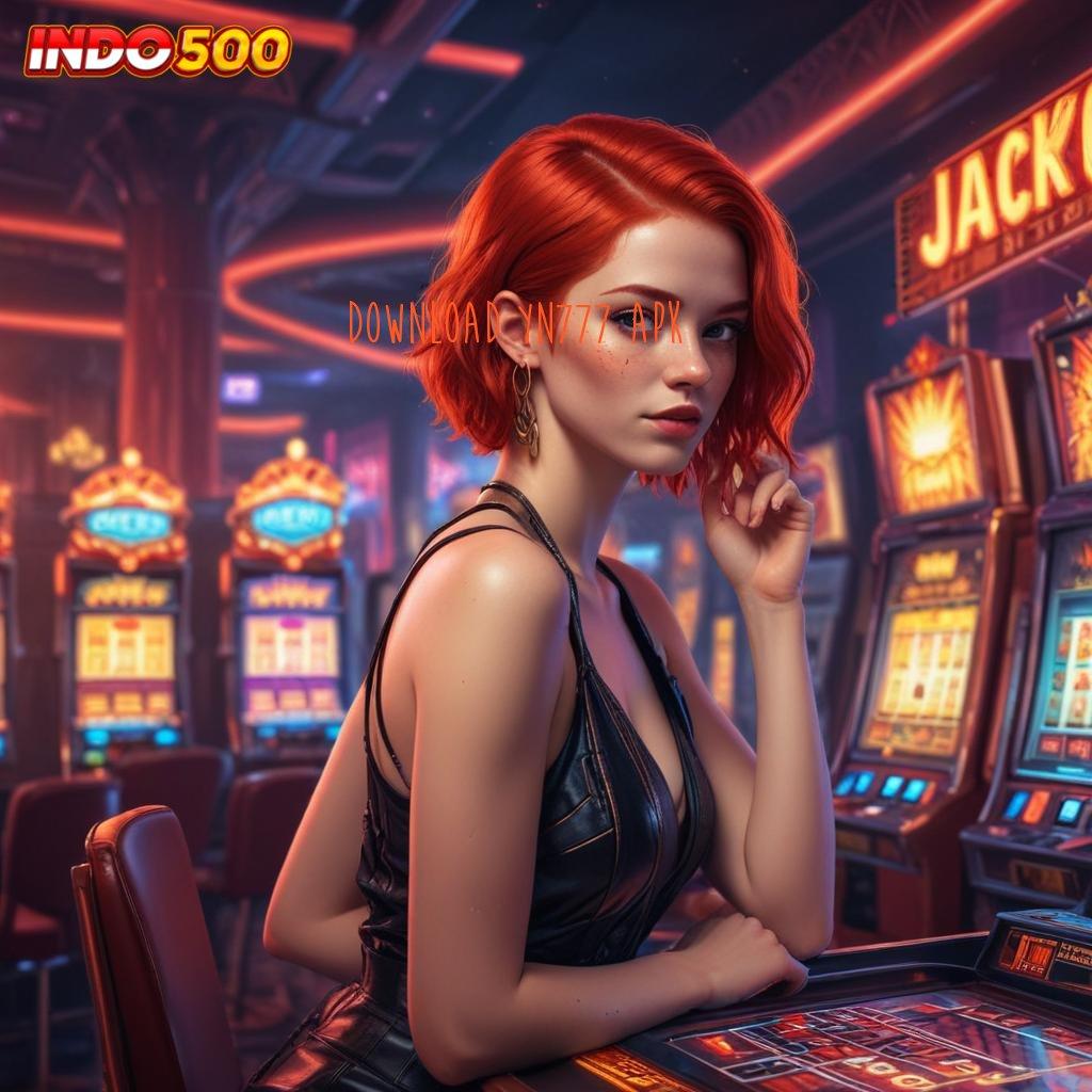 DOWNLOAD YN777 APK ✷ Member Baru Auto Sukses Demo Slot Gatotkaca Fury Roda Kejutan Mudah Dan Cepat Tergolong