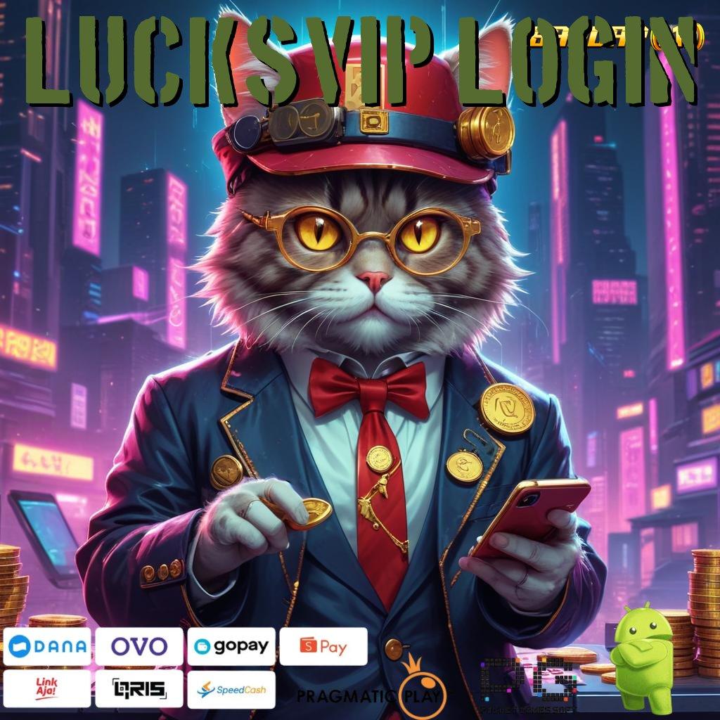 LUCKSVIP LOGIN > Deposit Dana 25k Bonus Pemula Baru Tanpa IP