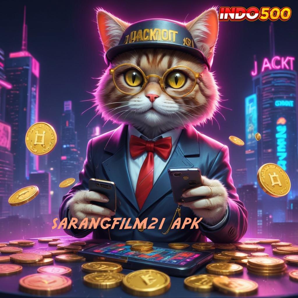 SARANGFILM21 APK ✅ Bonus APK Pembaruan 789