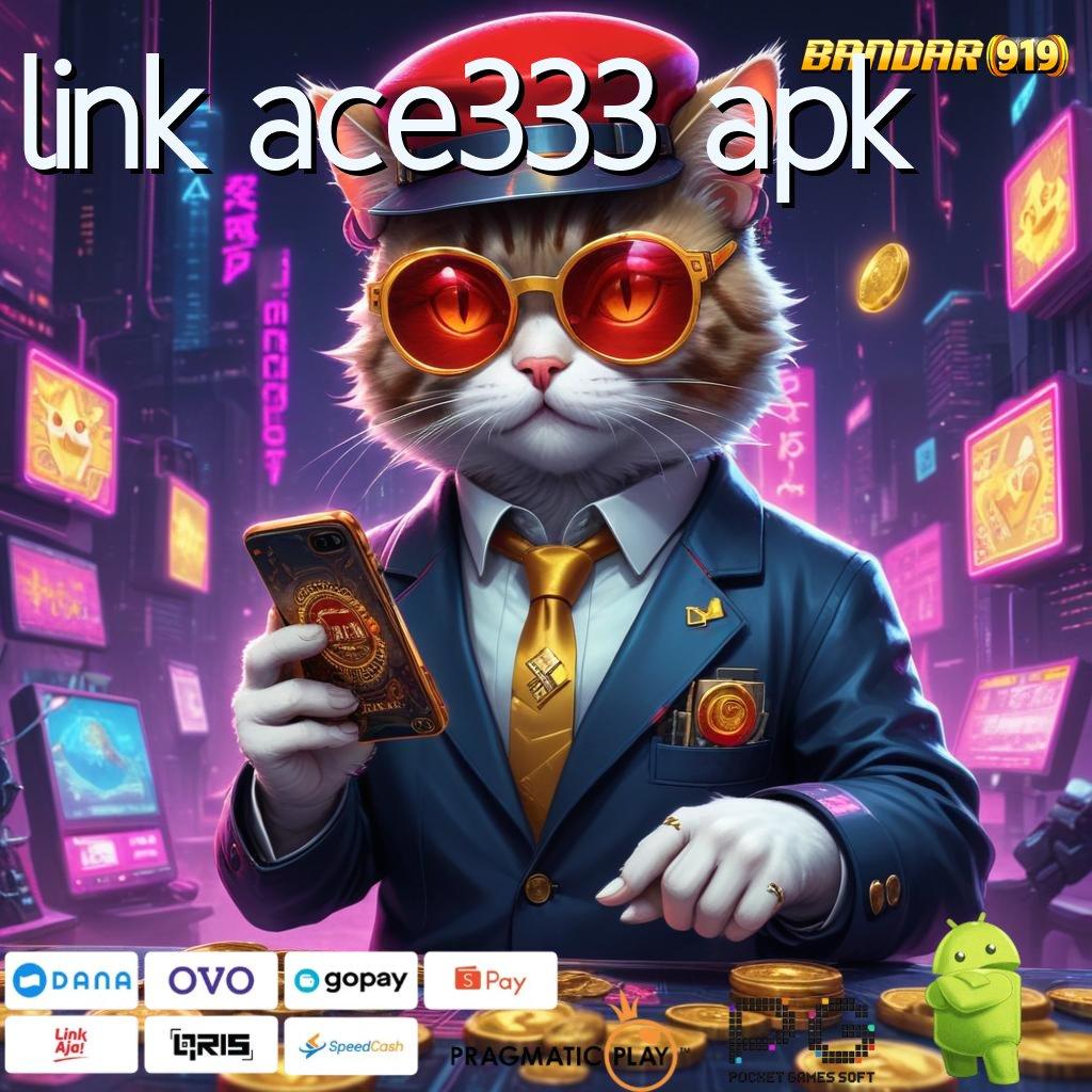 LINK ACE333 APK @ selalu auto win