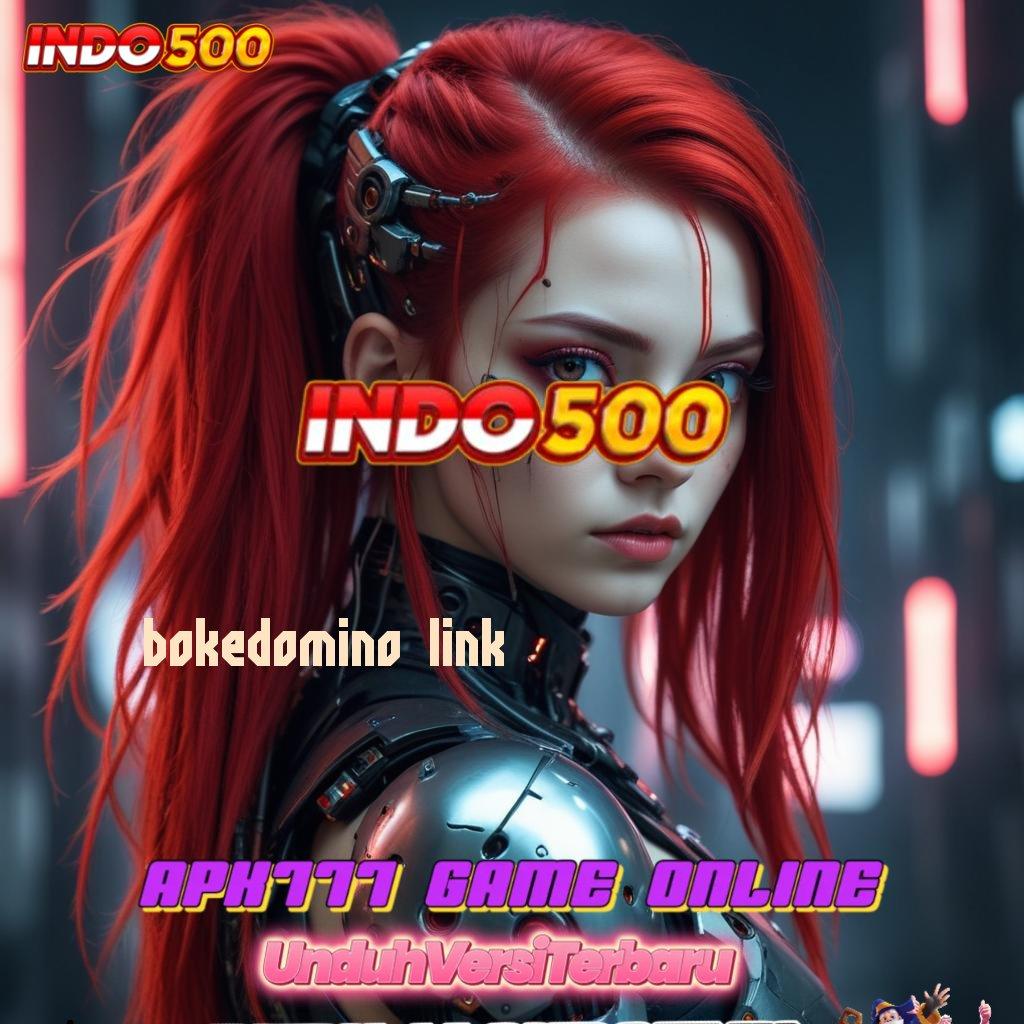 BOKEDOMINO LINK ➳ Double Kecepatan Instal Aplikasi Uang Asli untuk Android