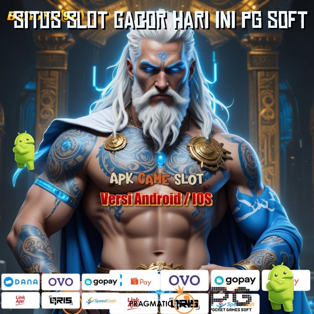 SITUS SLOT GACOR HARI INI PG SOFT : Sorotlah Jalan Pintas untuk Cuan Tiada Henti