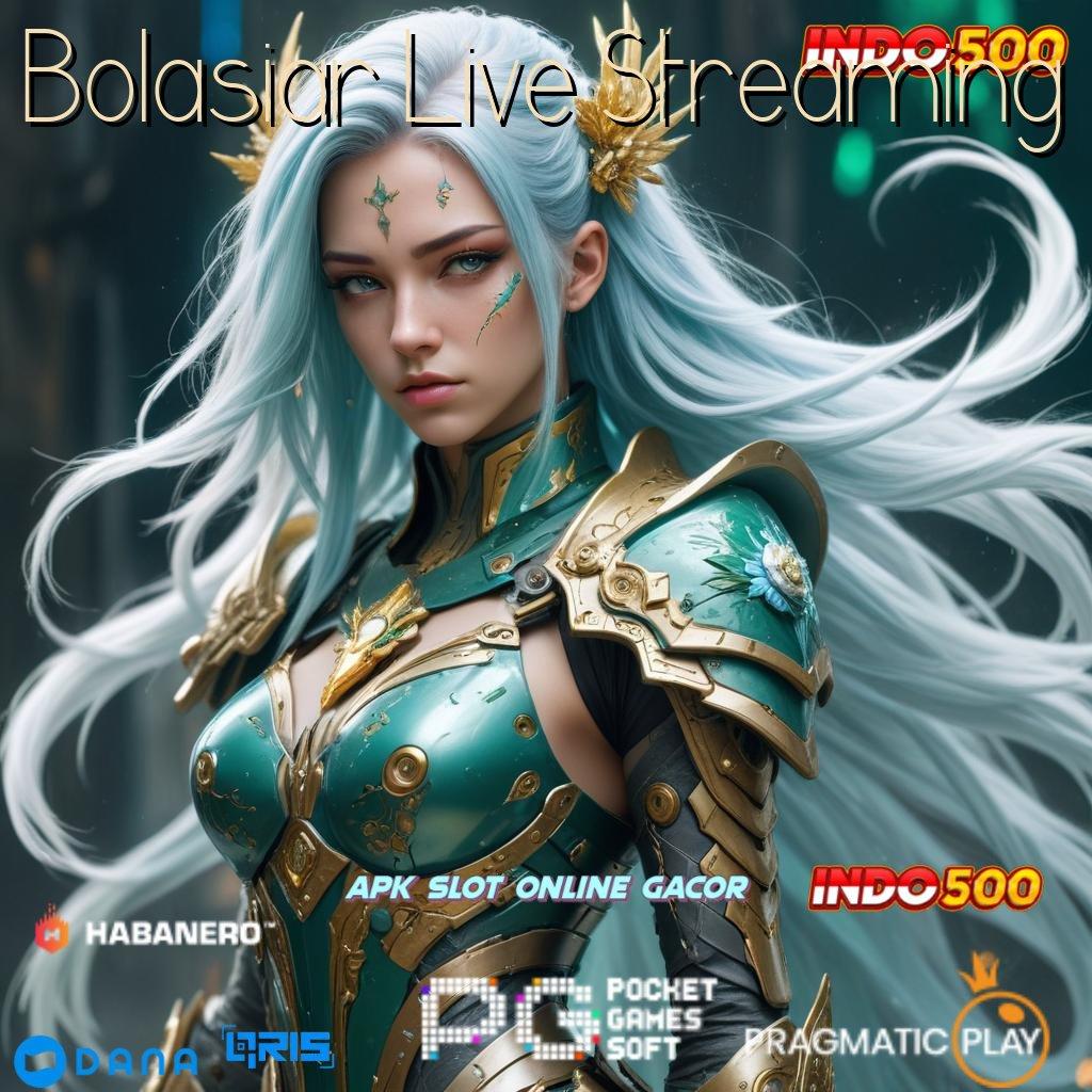 Bolasiar Live Streaming