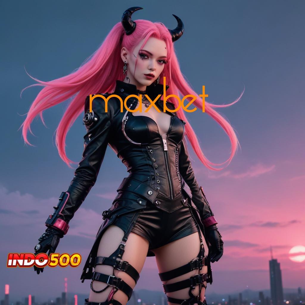 MAXBET 🔎 Koleksi Kado Seru Slot Game Tanpa Pengisian Saldo Apk