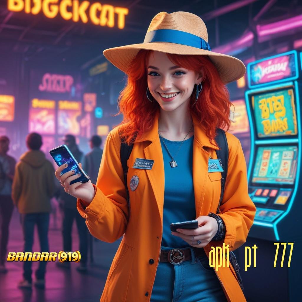 APK PT 777 ↦ Event Mega Jackpot Dengan Bonus Gacor