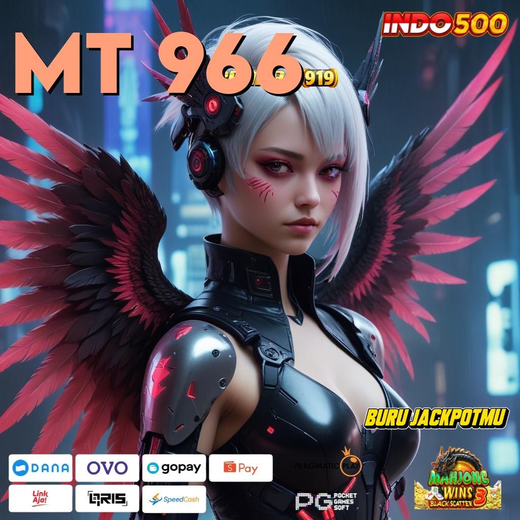 MT 966 🎮 hadiah galeri spesial auto member deluxe