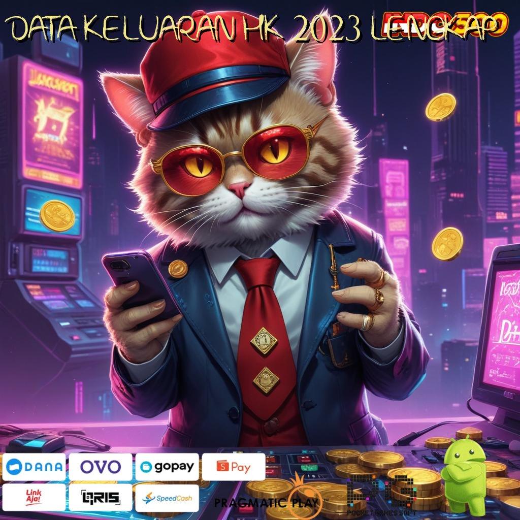 DATA KELUARAN HK 2023 LENGKAP 1 jalur rahasia