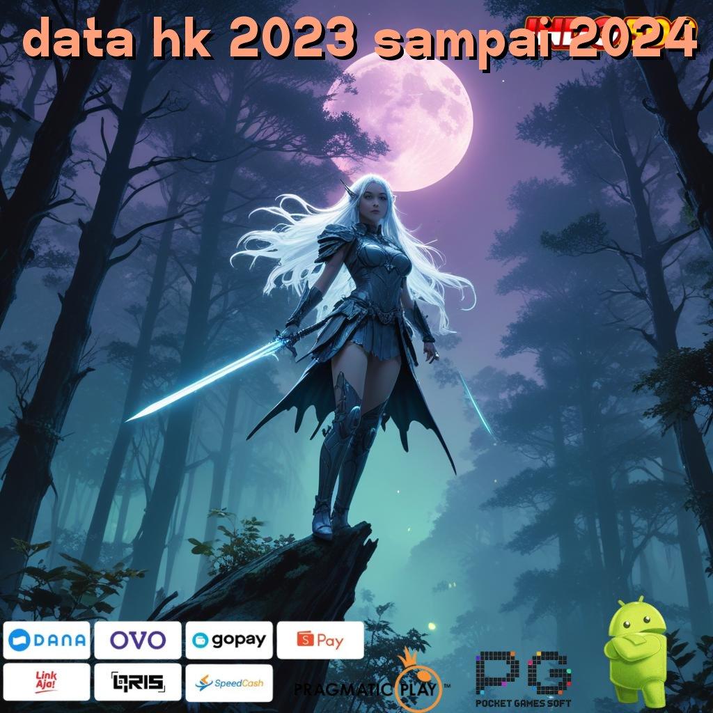 DATA HK 2023 SAMPAI 2024 pemasukan besar dari slot gacor