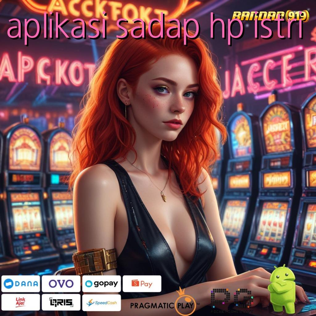 APLIKASI SADAP HP ISTRI | Putaran Maxwin APK Slot Gacor 2025 Senyum Semakin Lebar!