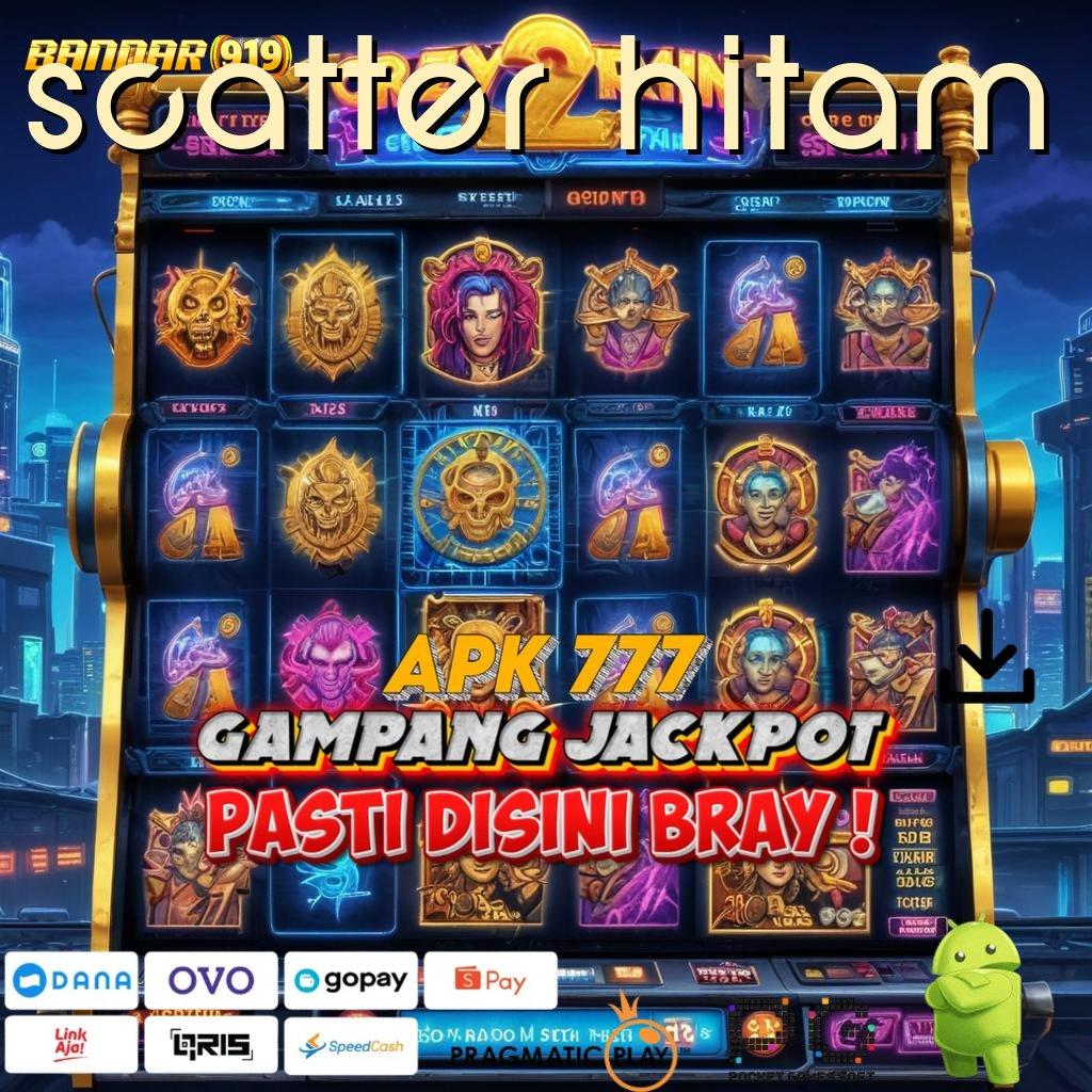 SCATTER HITAM : paling menang gacor roda bahagia