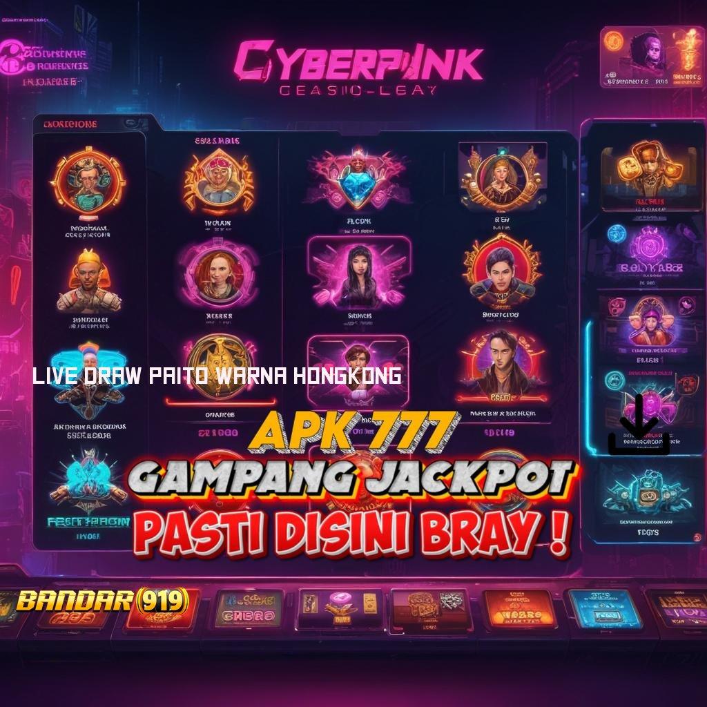 LIVE DRAW PAITO WARNA HONGKONG ⇏ Depo Pulsa 25K Pilihan Slot Juara Terkini