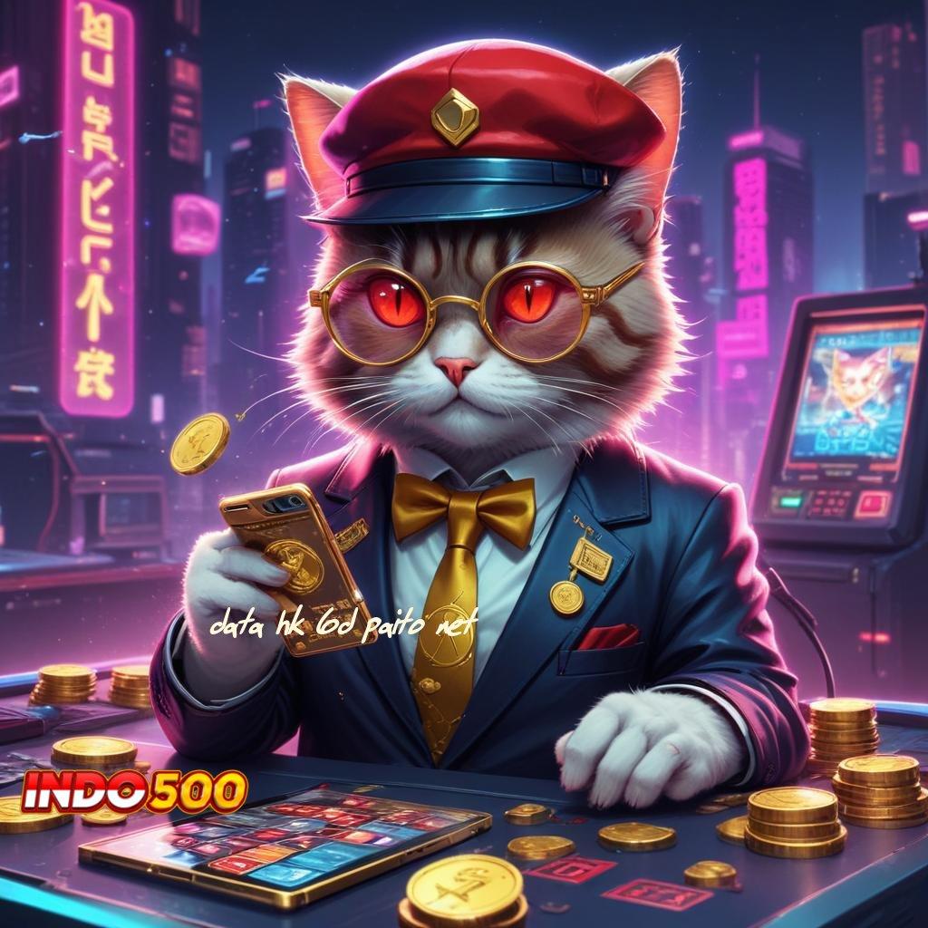 DATA HK 6D PAITO NET ♍ Langsung Gabung Dalam Event Mega Bonus Hari Ini